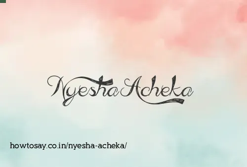 Nyesha Acheka