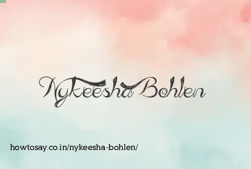 Nykeesha Bohlen