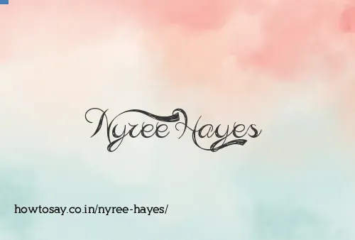 Nyree Hayes
