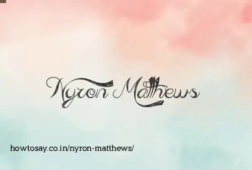 Nyron Matthews