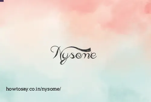 Nysome