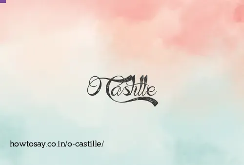 O Castille