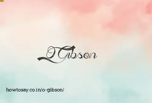 O Gibson