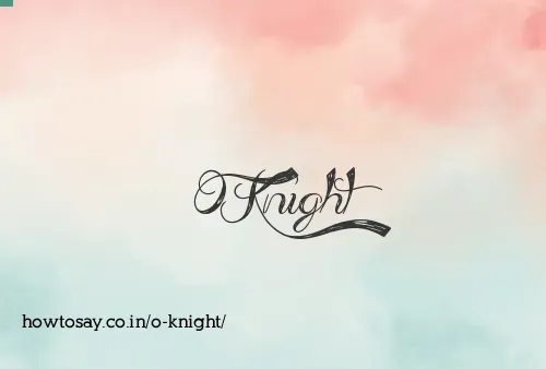 O Knight