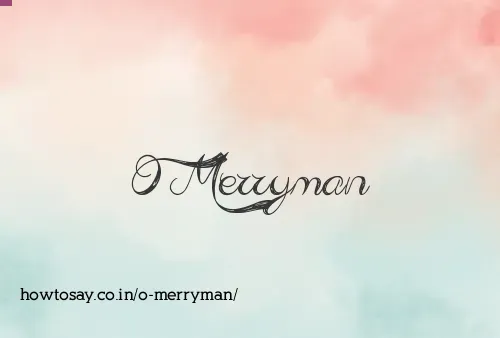O Merryman