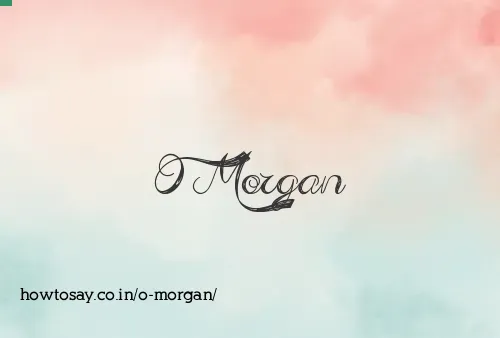 O Morgan