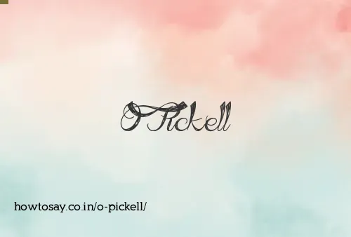 O Pickell