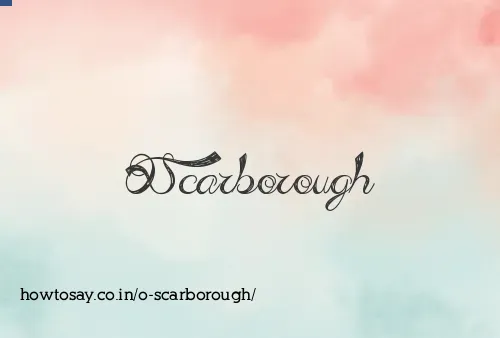 O Scarborough