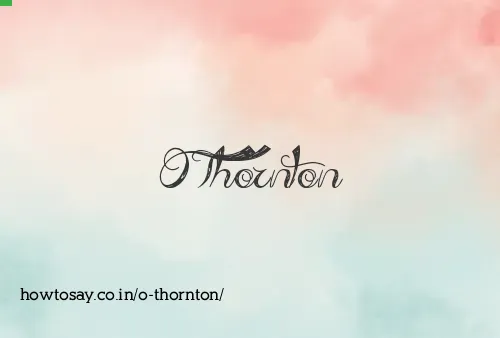 O Thornton