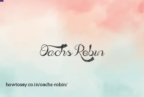 Oachs Robin