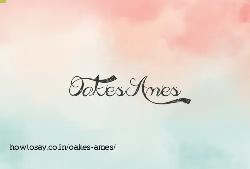 Oakes Ames