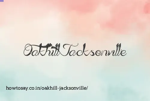 Oakhill Jacksonville