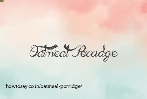 Oatmeal Porridge