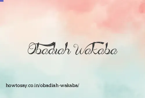 Obadiah Wakaba