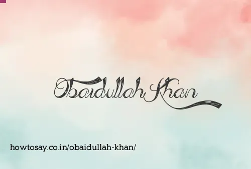 Obaidullah Khan