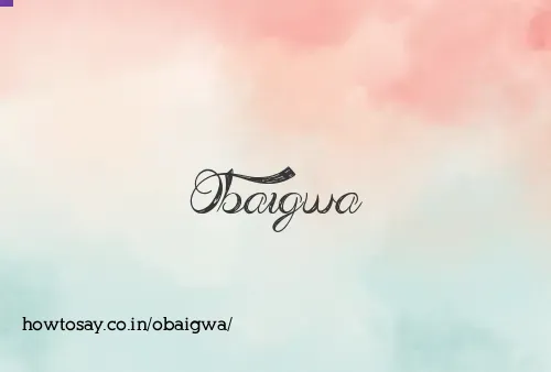 Obaigwa