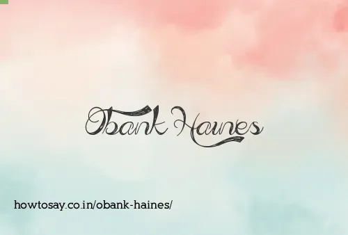 Obank Haines