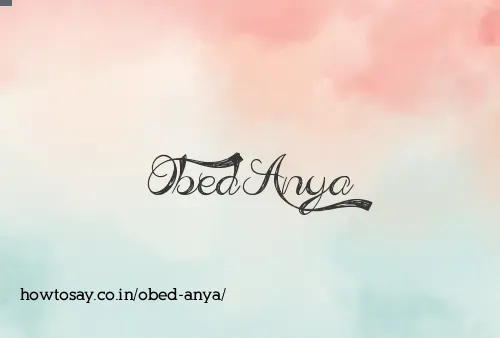 Obed Anya