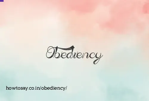 Obediency