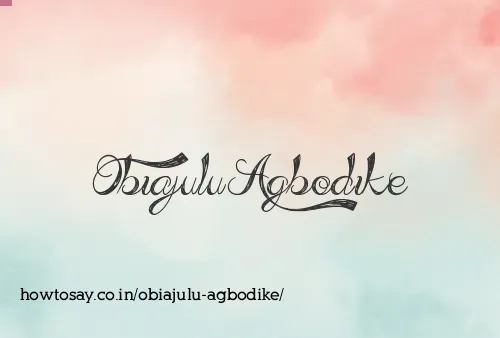 Obiajulu Agbodike