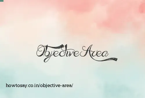 Objective Area