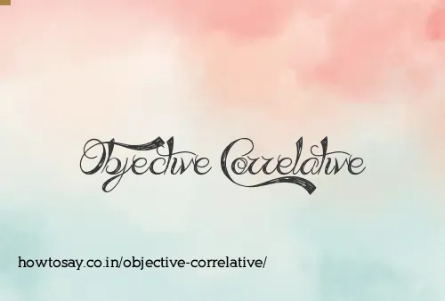 Objective Correlative
