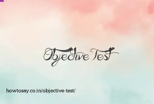 Objective Test