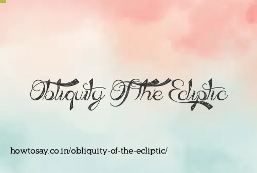 Obliquity Of The Ecliptic