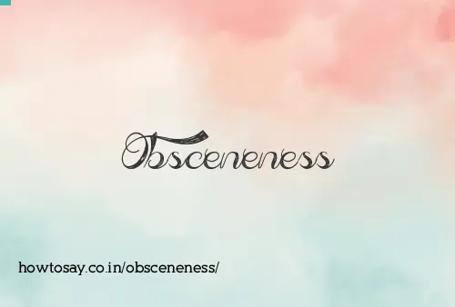 Obsceneness