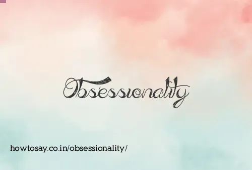 Obsessionality