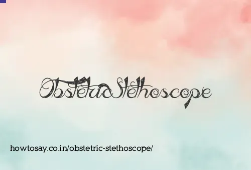 Obstetric Stethoscope