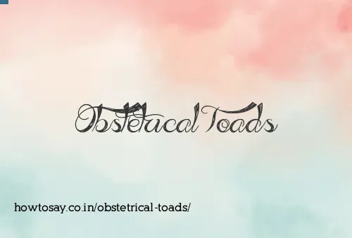 Obstetrical Toads