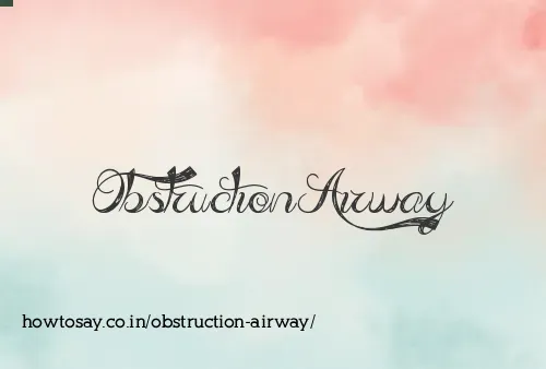 Obstruction Airway