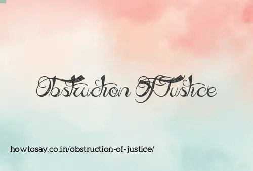 Obstruction Of Justice