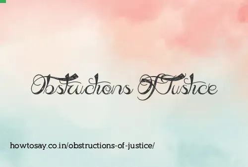 Obstructions Of Justice