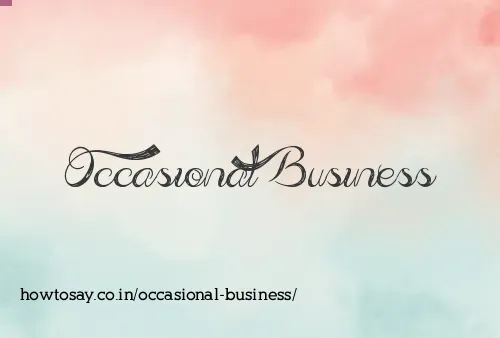 Occasional Business