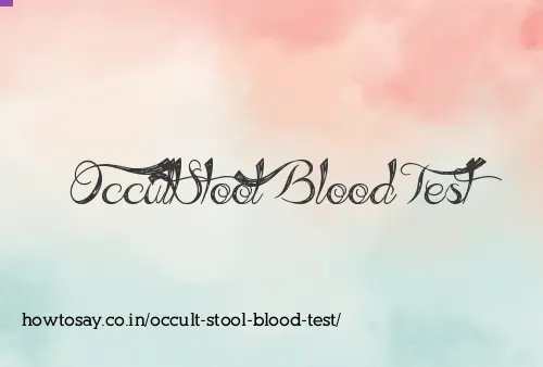 Occult Stool Blood Test