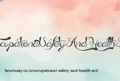 Occupational Safety And Health Act