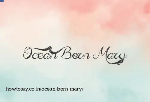Ocean Born Mary