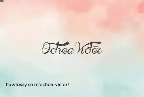 Ochoa Victor