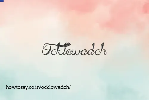 Ocklowadch