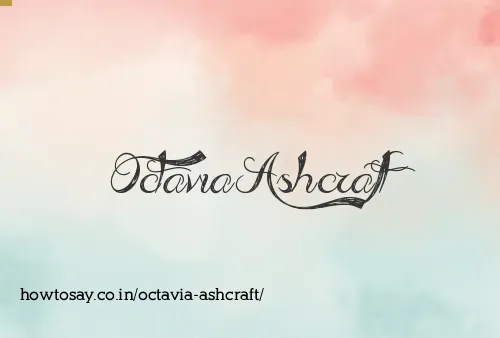 Octavia Ashcraft