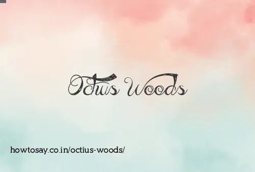 Octius Woods
