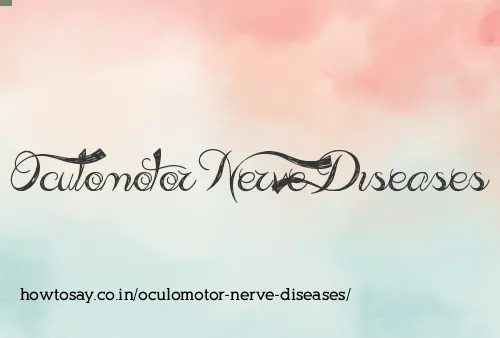 Oculomotor Nerve Diseases
