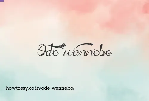 Ode Wannebo