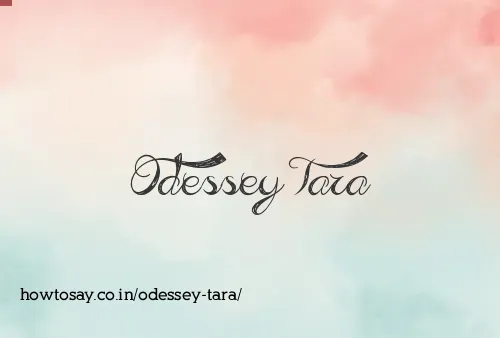 Odessey Tara