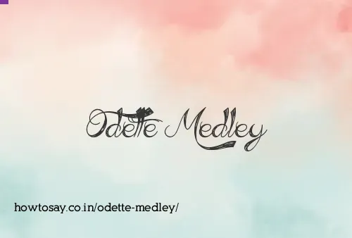 Odette Medley