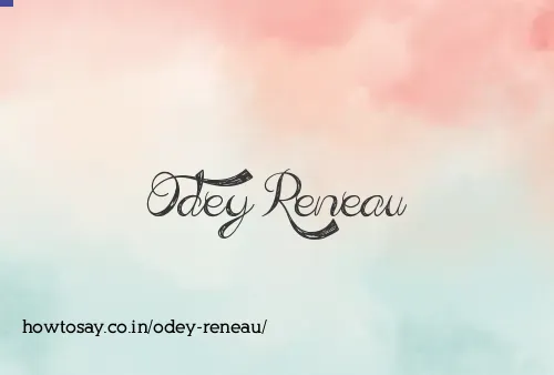 Odey Reneau