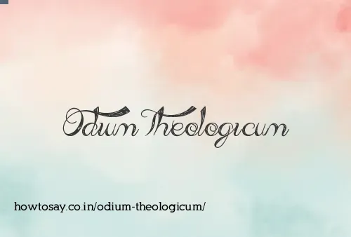 Odium Theologicum
