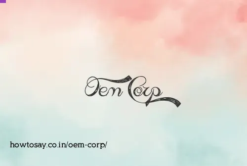 Oem Corp